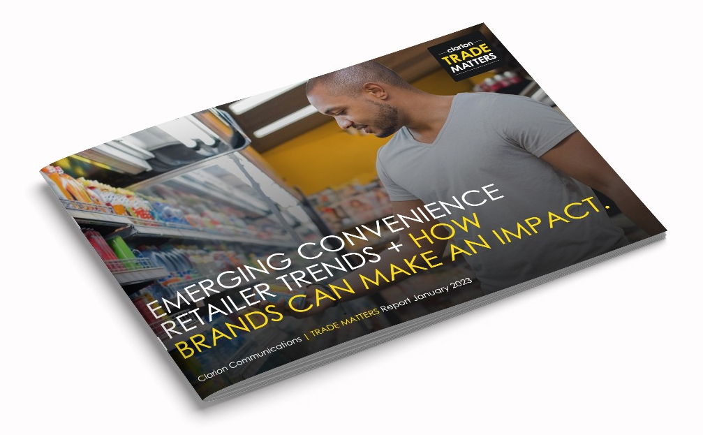 How Convenient! Clarion Unveils Latest Convenience Retailer Trends and Top Tips to Help Brands Make an Impact in 2023